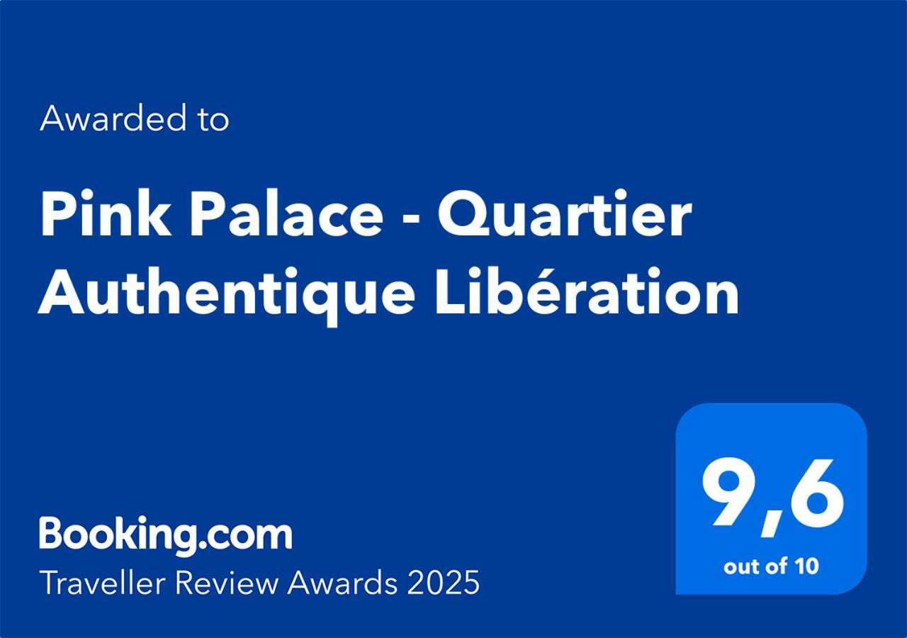 Appartement Pink Palace - Quartier Authentique Liberation